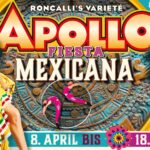 Farbenfrohe Fiesta Mexicana im Roncalli’s Apollo Varieté